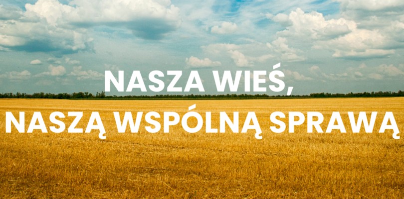 Zdjęcie ilustracyjne wpisu: „Nasza wieś, naszą wspólną sprawą”