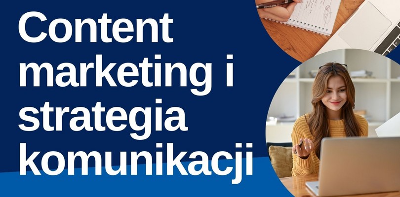 Zdjęcie ilustracyjne wpisu: Darmowe szkolenie online: „Content marketing i strategia komunikacji”