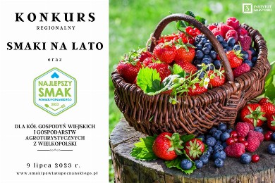 Zdjęcie ilustracyjne wpisu: Konkurs „Smaki na lato 2023” dla kół gospodyń wiejskich i agroturystyk z Wielkopolski