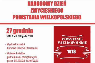 Zdjęcie ilustracyjne wpisu: NARODOWY DZIEŃ ZWYCIĘSKIEGO POWSTANIA WIELKOPOLSKIEGO