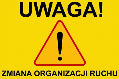 Zdjęcie ilustracyjne wpisu: Zmiana organizacji ruchu