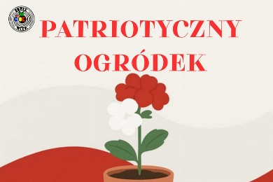 Zdjęcie ilustracyjne wpisu: Patriotyczny ogródek