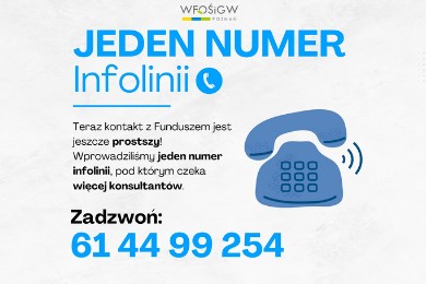 Zdjęcie ilustracyjne wpisu: Zmiana w funkcjonowaniu infolinii WFOŚiGW w Poznaniu