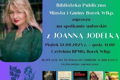 Zdjęcie ilustracyjne wpisu: Spotkanie autorskie z Joanną Jodełką