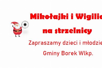 Zdjęcie ilustracyjne wpisu: Mikołajki i Wigilia na strzelnicy