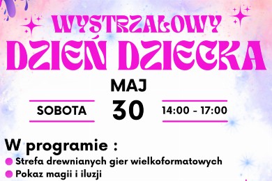 Zdjęcie ilustracyjne wpisu: Zapraszamy na Dzień Dziecka!